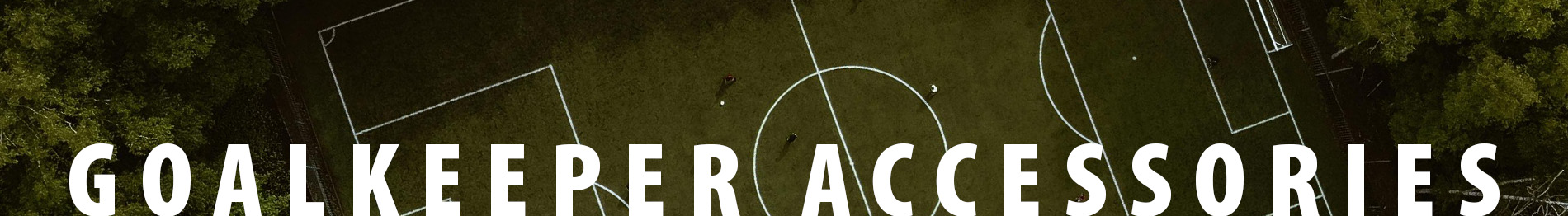 Goalkeeper Accessories