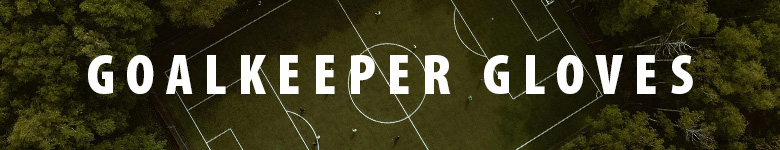 Shop Goalkeeper Gloves
